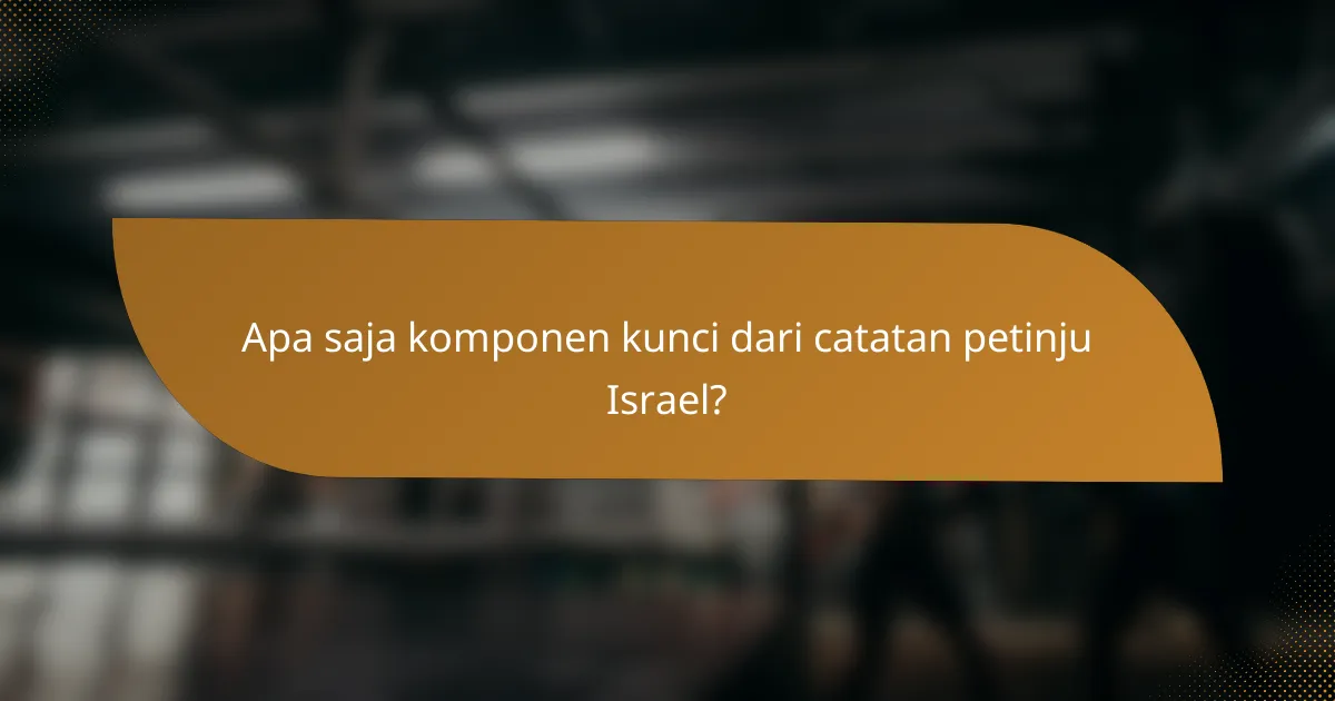 Apa saja komponen kunci dari catatan petinju Israel?